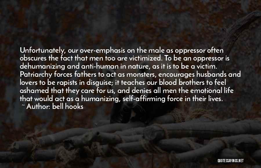 Anti Nature Quotes By Bell Hooks