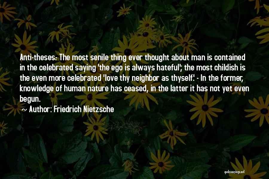 Anti Nature Quotes By Friedrich Nietzsche