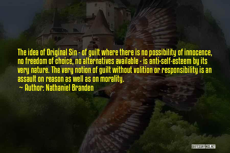 Anti Nature Quotes By Nathaniel Branden