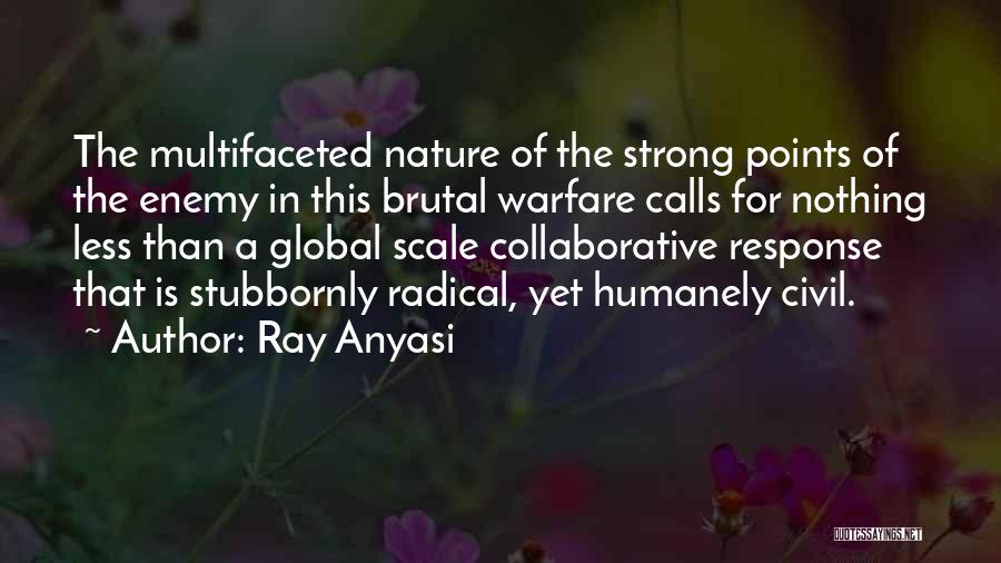 Anti Nature Quotes By Ray Anyasi