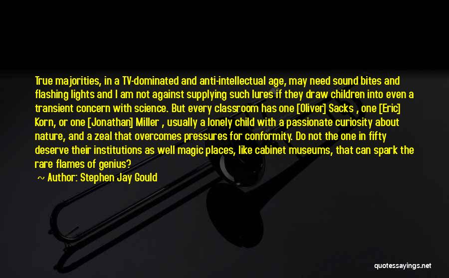 Anti Nature Quotes By Stephen Jay Gould