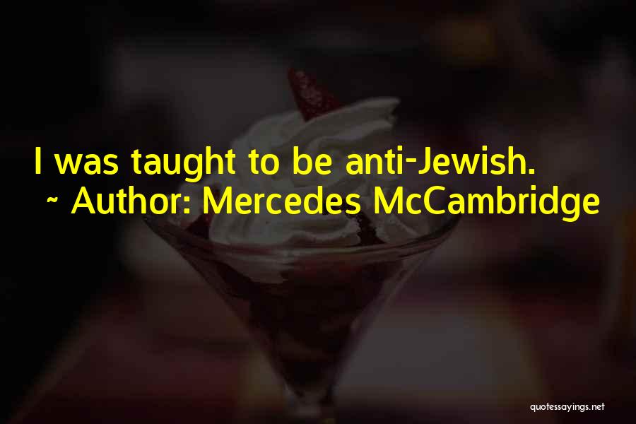 Anti-oppressive Quotes By Mercedes McCambridge