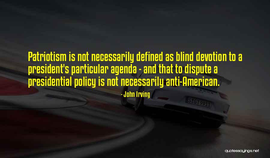 Anti Patriotism Quotes By John Irving Anti Patriotism Quotes By John Irving
