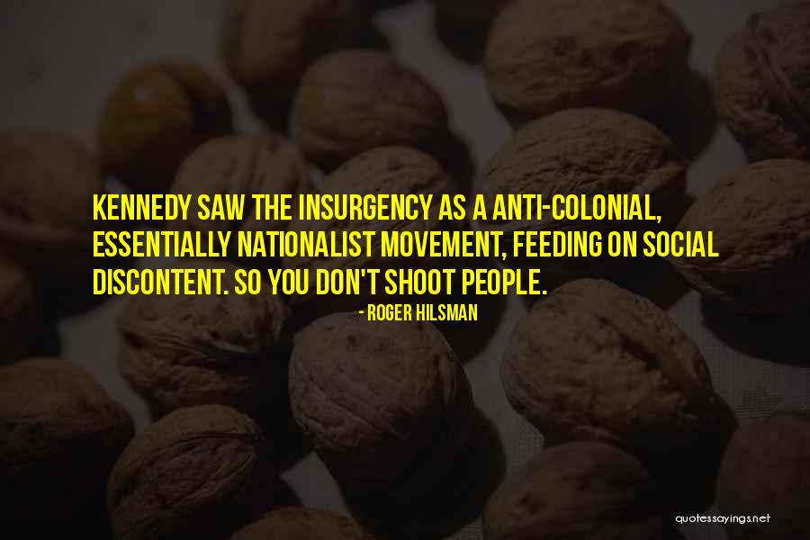 Anti People Quotes By Roger Hilsman Anti People Quotes By Roger Hilsman