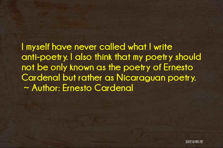 Anti Poetry Quotes By Ernesto Cardenal