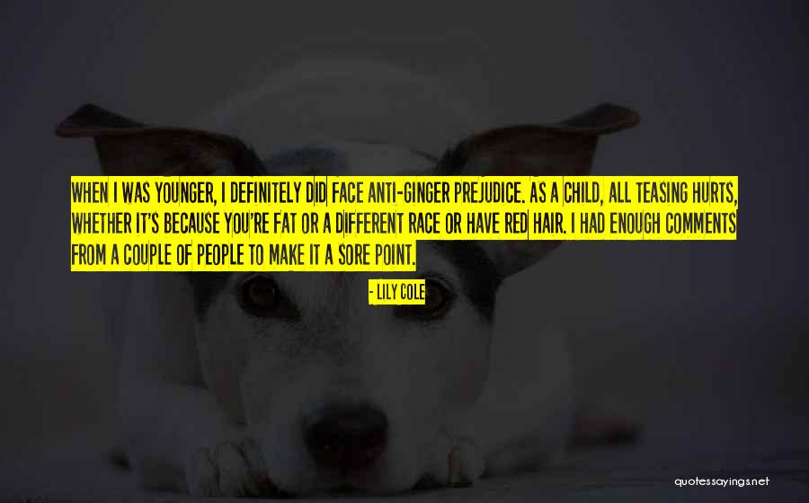 Anti Prejudice Quotes By Lily Cole Anti Prejudice Quotes By Lily Cole