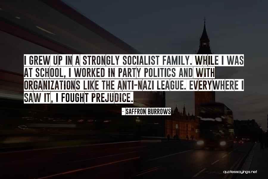 Anti Prejudice Quotes By Saffron Burrows Anti Prejudice Quotes By Saffron Burrows