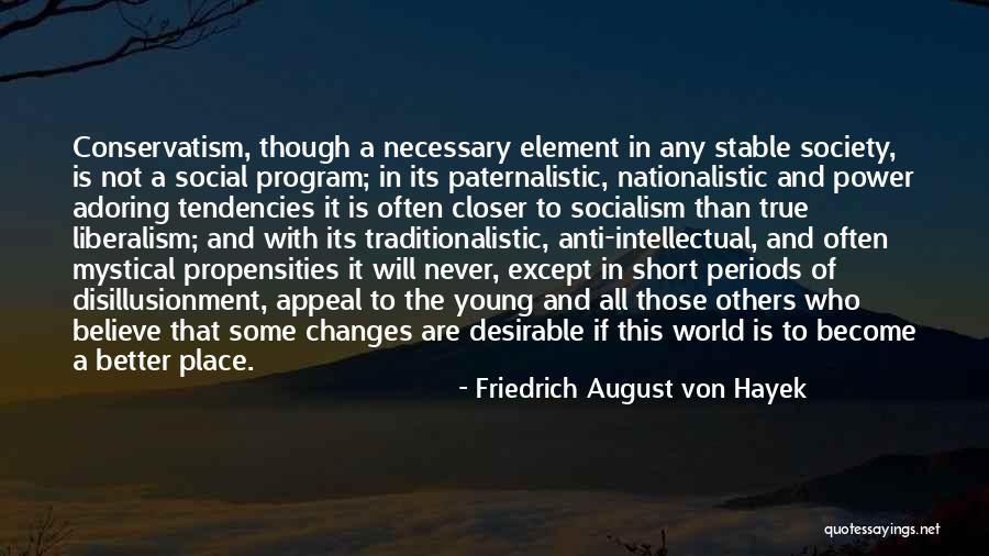 Anti-psychiatry Quotes By Friedrich August Von Hayek