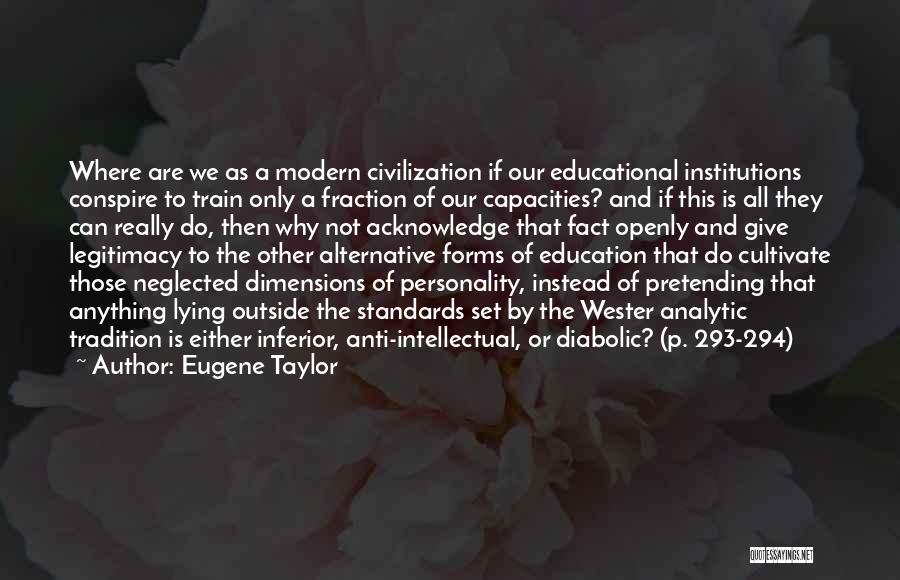 Anti-public Education Quotes By Eugene Taylor