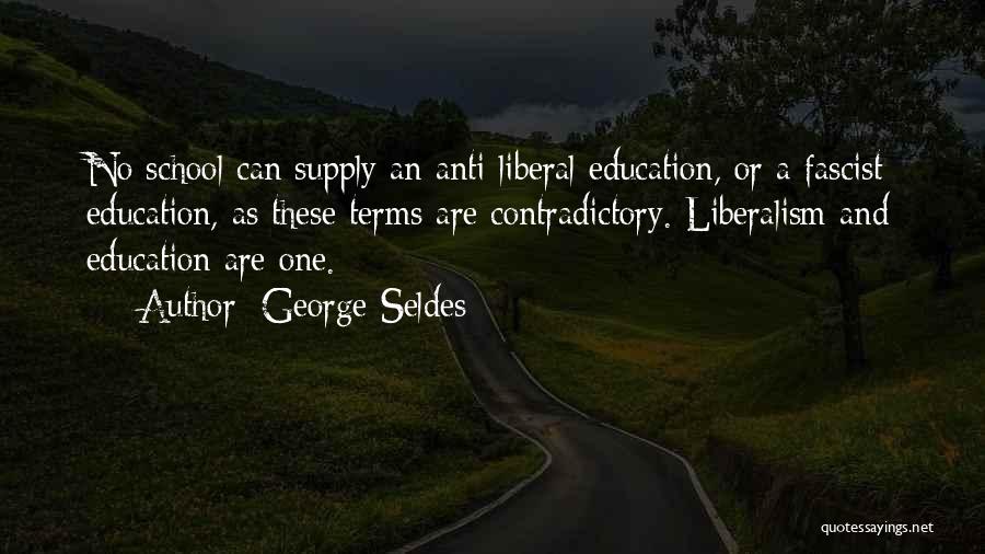 Anti-public Education Quotes By George Seldes