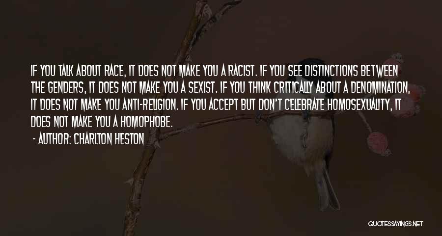 Anti Racist Quotes By Charlton Heston