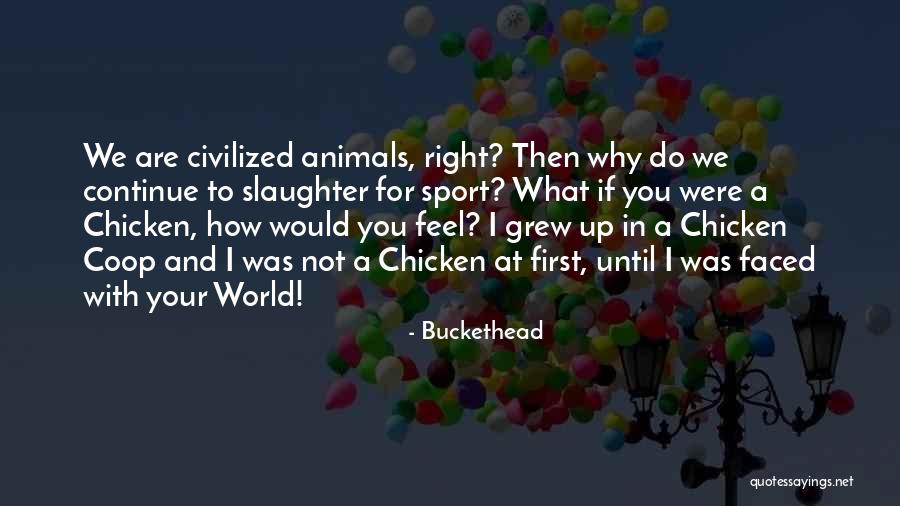 Anti Radiation Glasses Quotes By Buckethead Anti Radiation Glasses Quotes By Buckethead