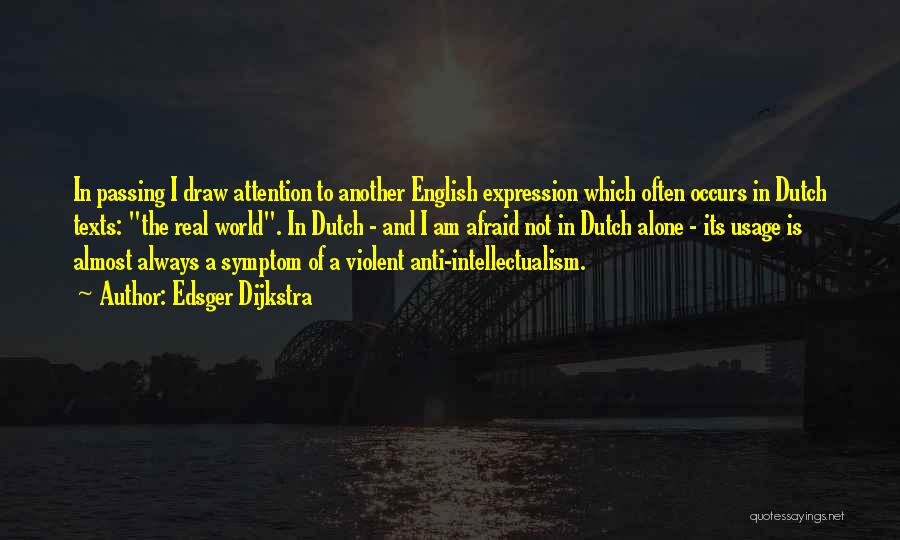 Anti-rationalism Quotes By Edsger Dijkstra