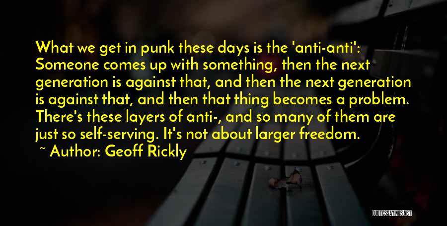 Anti-rationalism Quotes By Geoff Rickly