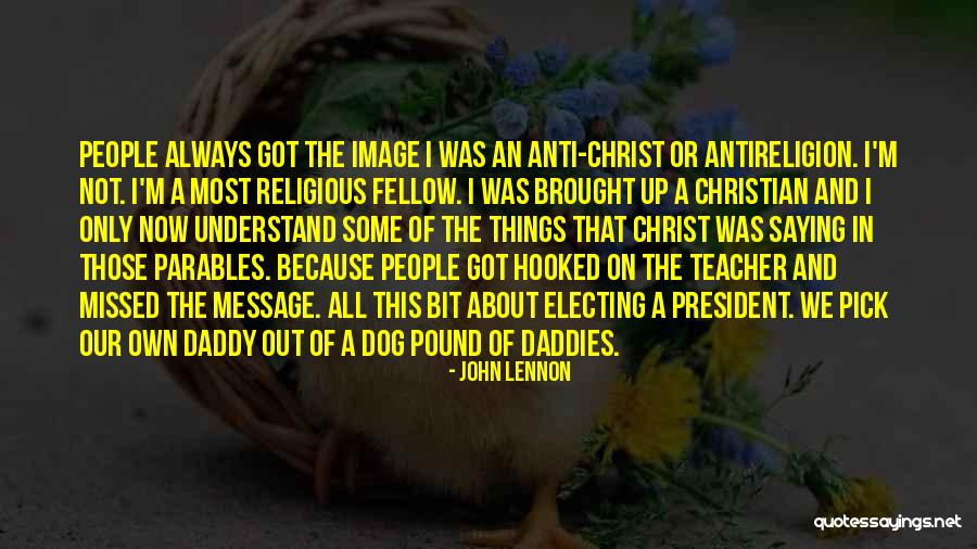 Anti Religious Quotes By John Lennon
