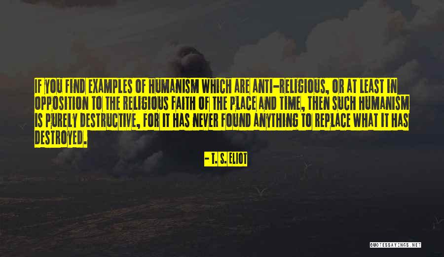 Anti Religious Quotes By T. S. Eliot