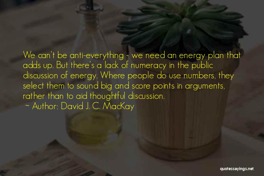 Anti-renewable Energy Quotes By David J. C. MacKay