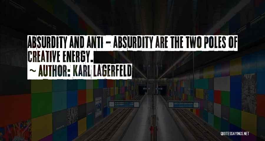 Anti-renewable Energy Quotes By Karl Lagerfeld