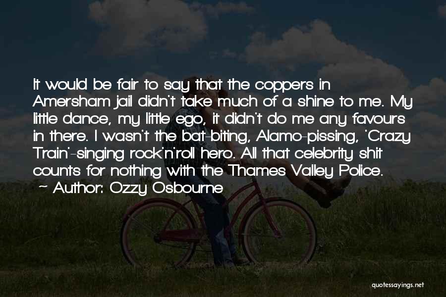 Anti Roma Quotes By Ozzy Osbourne