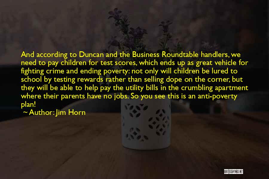 Anti School Quotes By Jim Horn