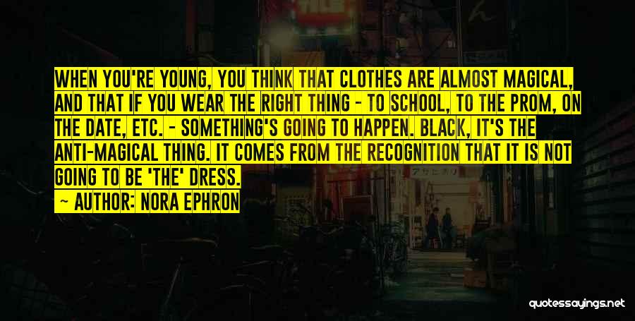 Anti School Quotes By Nora Ephron