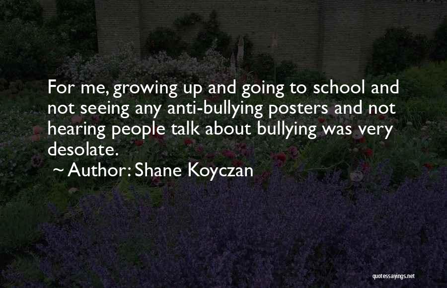 Anti School Quotes By Shane Koyczan