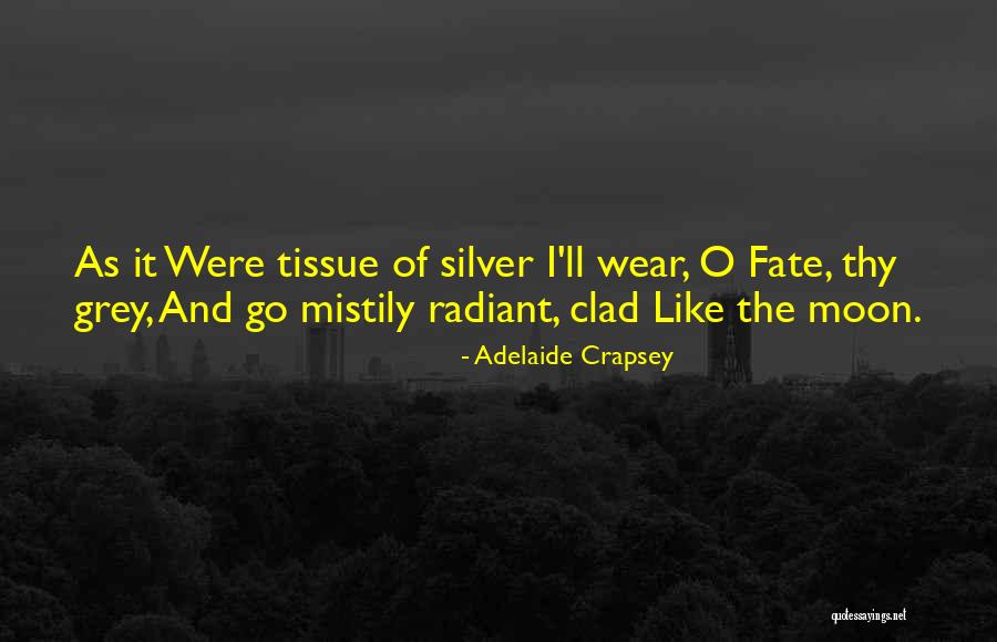 Anti Science And Libertarian Quotes By Adelaide Crapsey Anti Science And Libertarian Quotes By Adelaide Crapsey