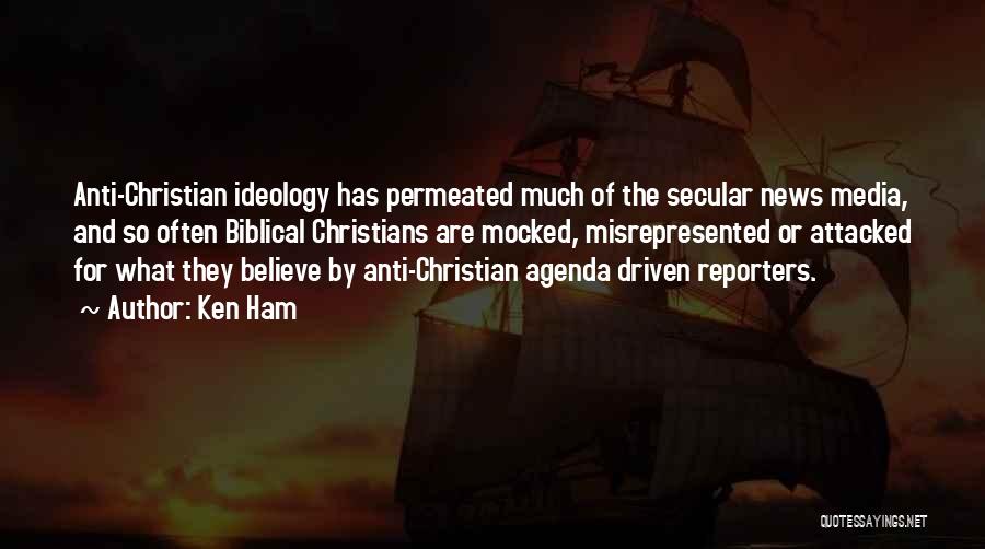 Anti Secular Quotes By Ken Ham