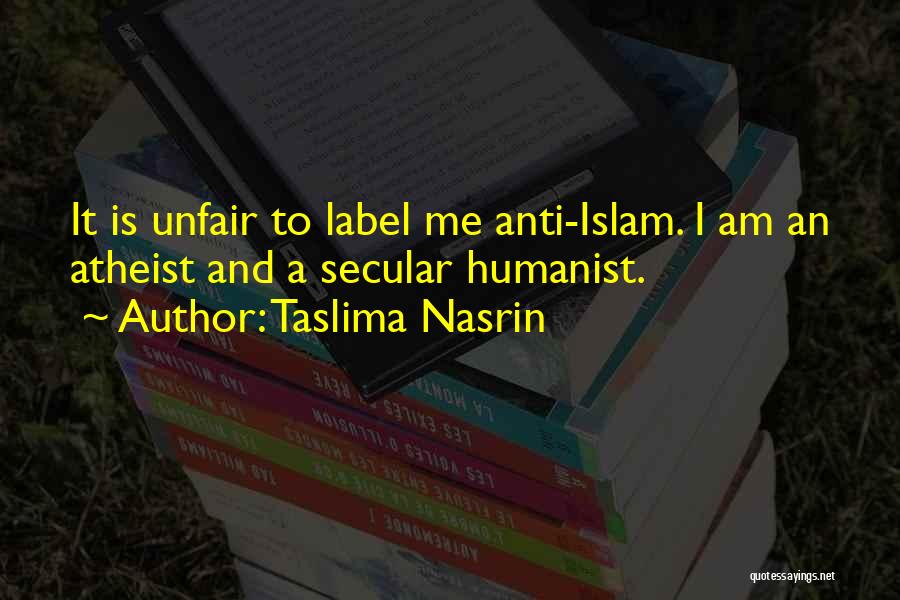 Anti Secular Quotes By Taslima Nasrin