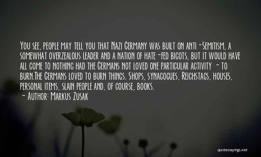 Anti Self Hate Quotes By Markus Zusak