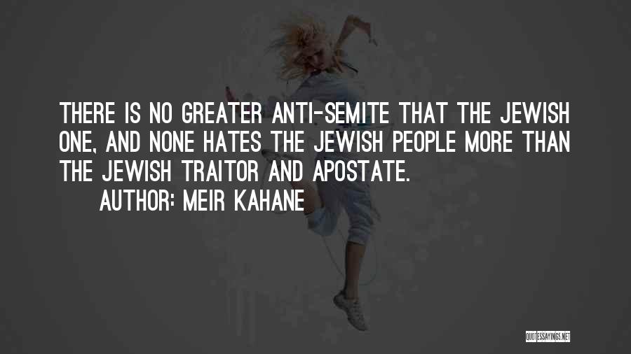 Anti Self Hate Quotes By Meir Kahane