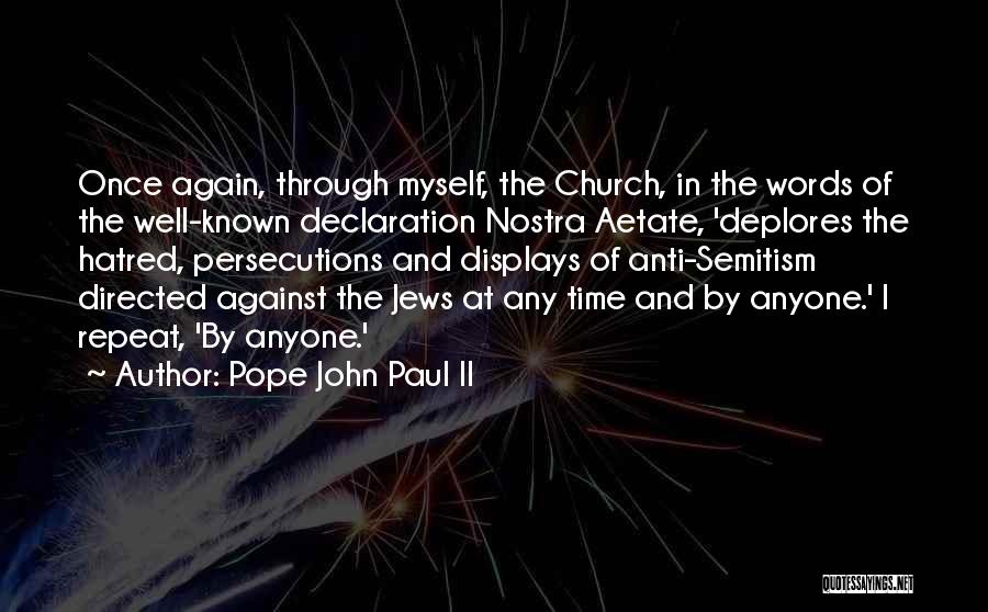 Anti Self Hate Quotes By Pope John Paul II