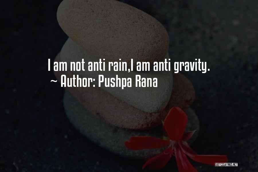 Anti Self Hate Quotes By Pushpa Rana