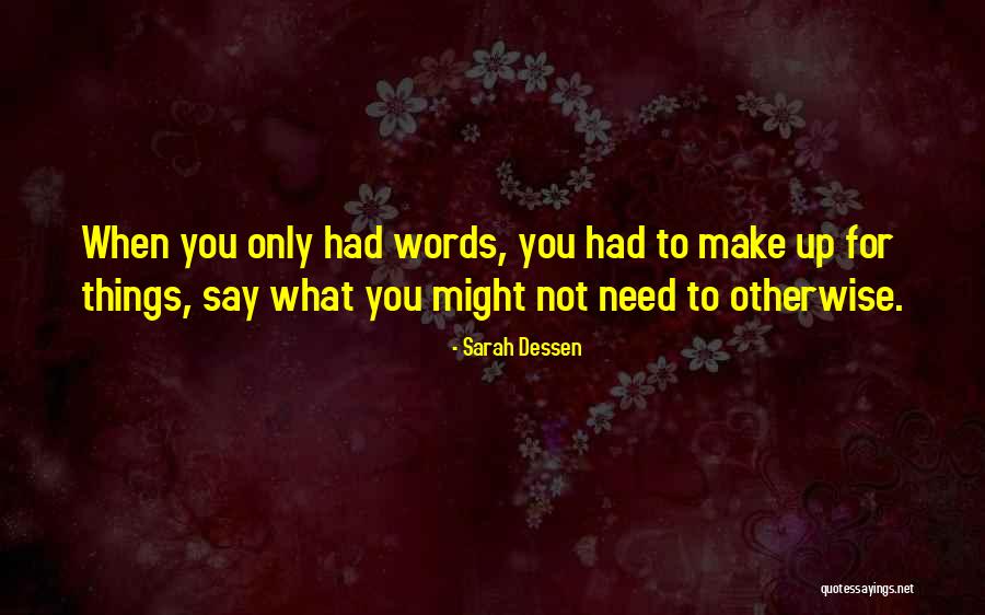 Anti Selft Quotes By Sarah Dessen Anti Selft Quotes By Sarah Dessen