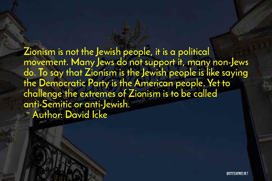 Anti Semitic Quotes By David Icke