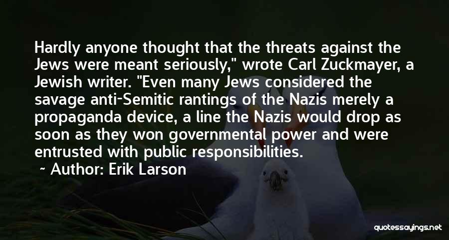 Anti Semitic Quotes By Erik Larson