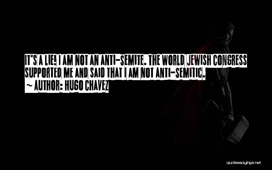 Anti Semitic Quotes By Hugo Chavez