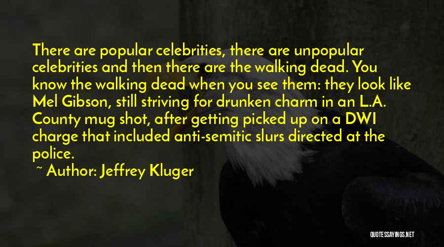 Anti Semitic Quotes By Jeffrey Kluger