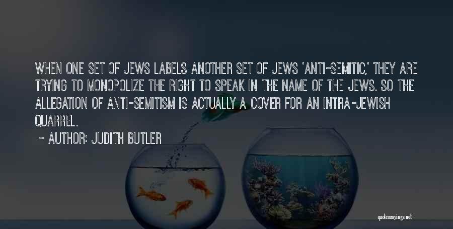 Anti Semitic Quotes By Judith Butler