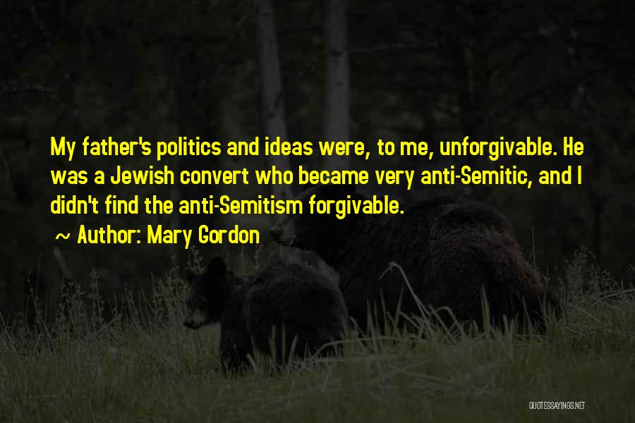 Anti Semitic Quotes By Mary Gordon