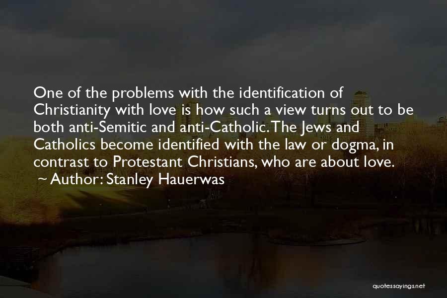 Anti Semitic Quotes By Stanley Hauerwas