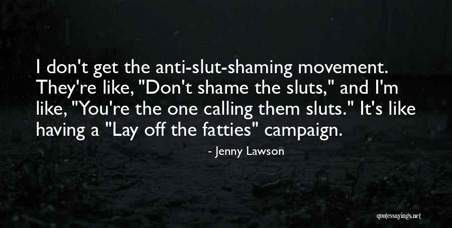 Anti Shaming Quotes By Jenny Lawson Anti Shaming Quotes By Jenny Lawson