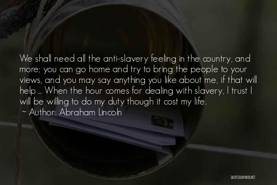 Anti Slavery Quotes By Abraham Lincoln