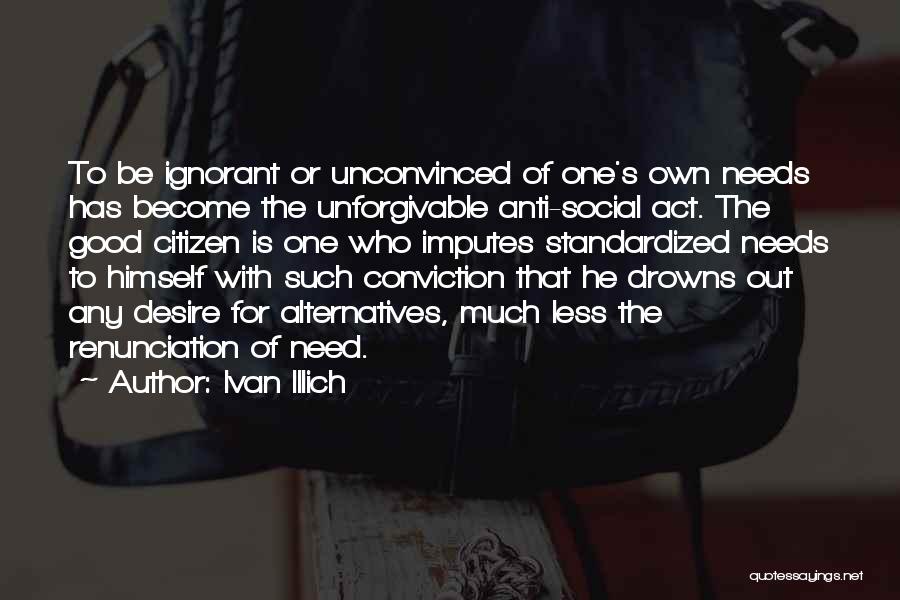 Anti Social Quotes By Ivan Illich