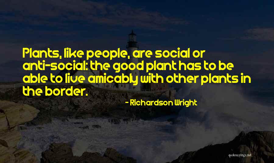 Anti Social Quotes By Richardson Wright