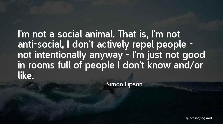 Anti Social Quotes By Simon Lipson