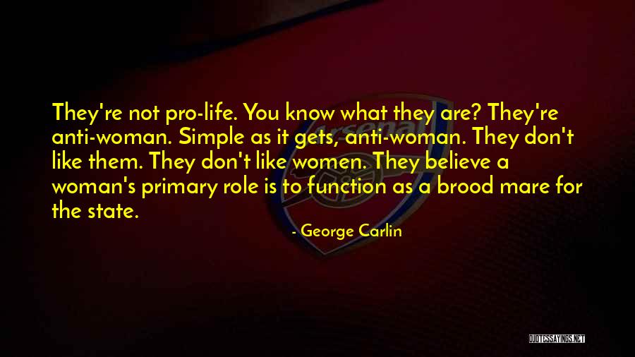 Anti State Quotes By George Carlin