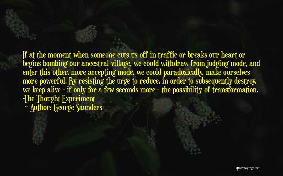 Anti Symbolism Quotes By George Saunders