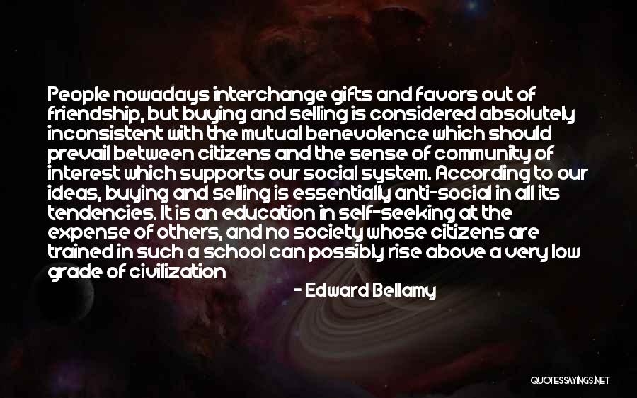 Anti System Quotes By Edward Bellamy