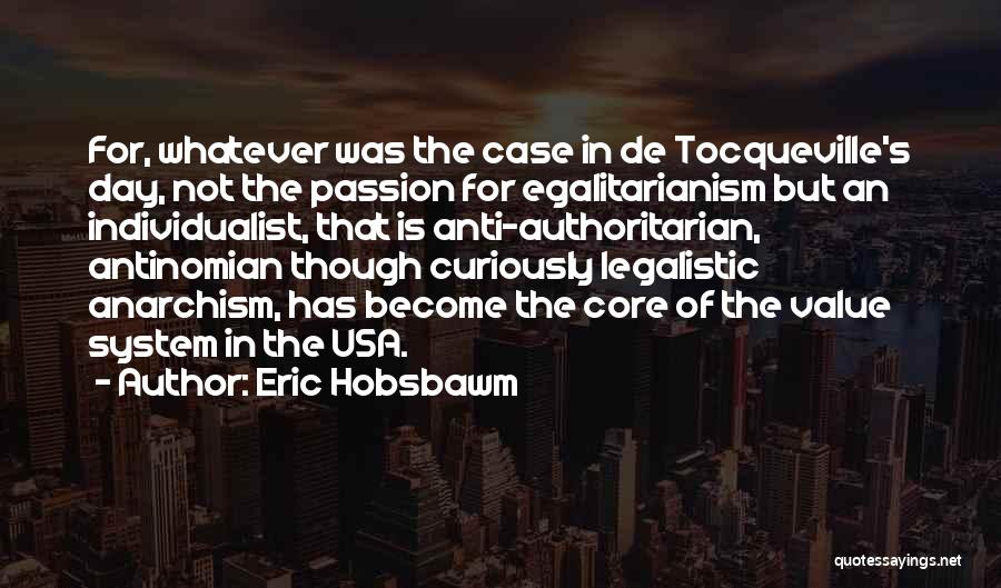 Anti System Quotes By Eric Hobsbawm